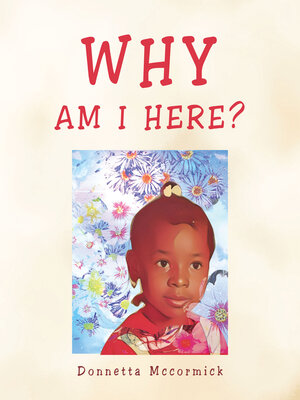 cover image of WHY AM I HERE?